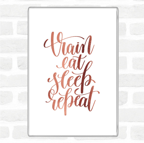 Rose Gold Train Eat Sleep Repeat Quote Jumbo Fridge Magnet