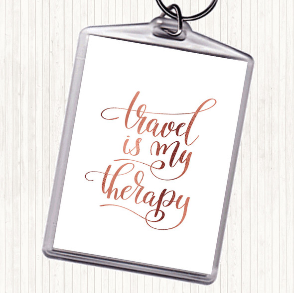 Rose Gold Travel My Therapy Quote Bag Tag Keychain Keyring