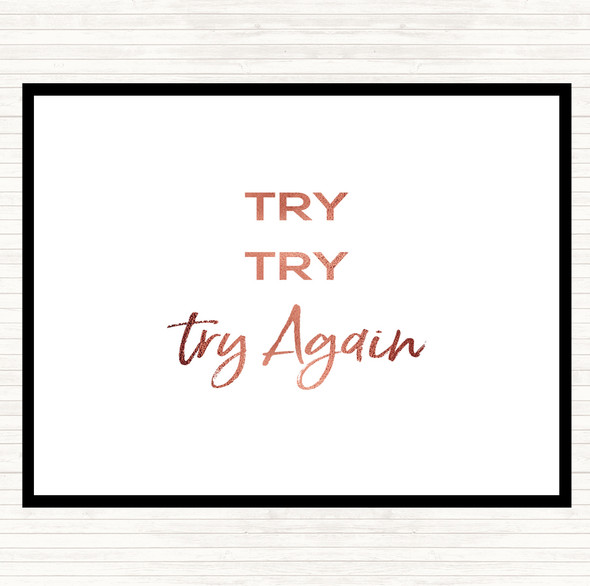 Rose Gold Try Try Again Quote Mouse Mat Pad