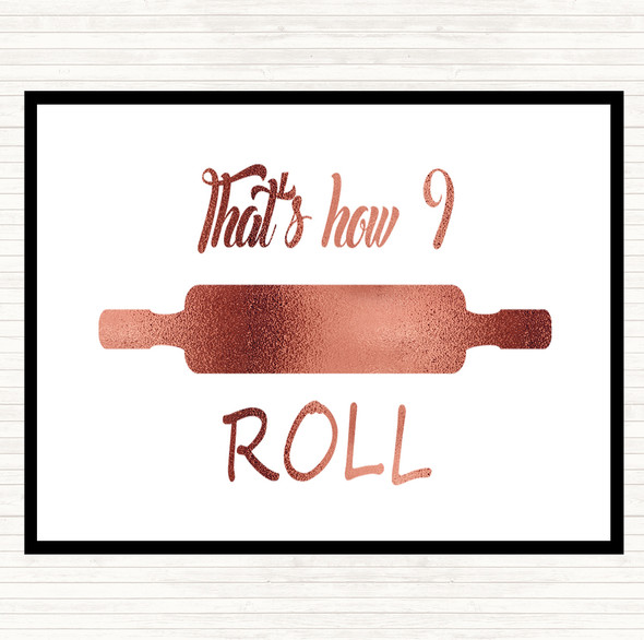 Rose Gold That's How I Roll Quote Mouse Mat Pad