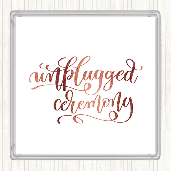 Rose Gold Unplugged Ceremony Quote Drinks Mat Coaster