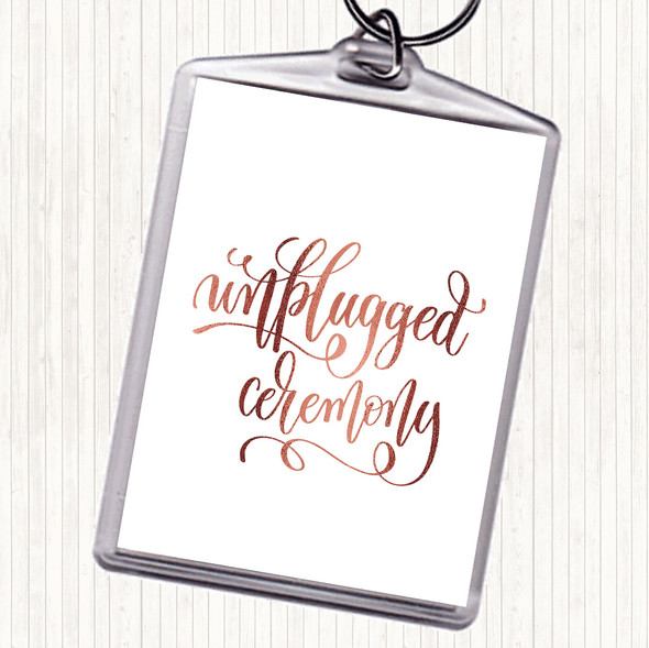 Rose Gold Unplugged Ceremony Quote Bag Tag Keychain Keyring