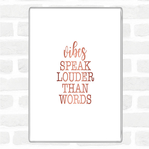 Rose Gold Vibes Speak Louder Quote Jumbo Fridge Magnet