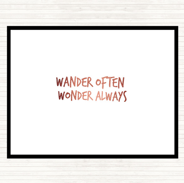 Rose Gold Wander Often Wonder Always Quote Dinner Table Placemat