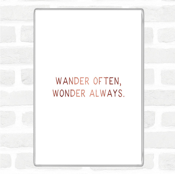 Rose Gold Wander Often Quote Jumbo Fridge Magnet