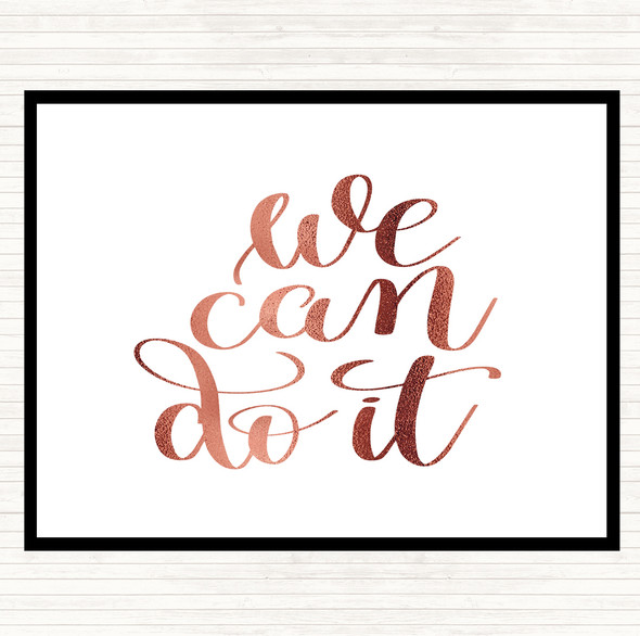 Rose Gold We Can Do It Quote Mouse Mat Pad