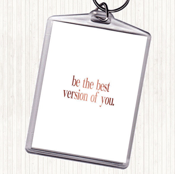 Rose Gold Best Version Of You Quote Bag Tag Keychain Keyring