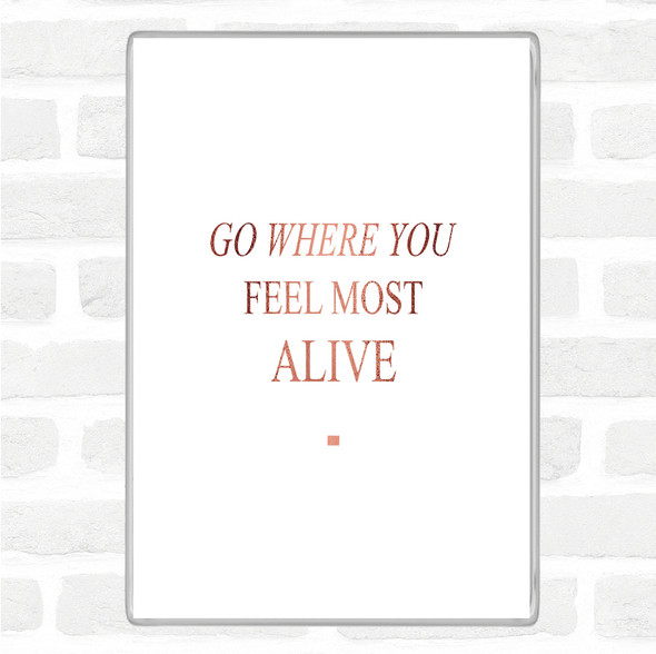 Rose Gold Where You Feel Quote Jumbo Fridge Magnet