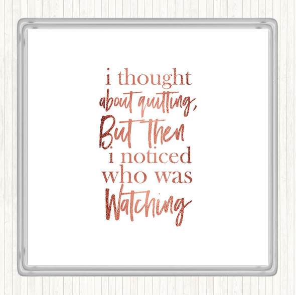Rose Gold Who Was Watching Quote Drinks Mat Coaster