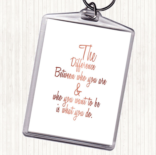 Rose Gold Who You Are Quote Bag Tag Keychain Keyring