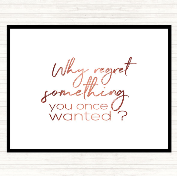 Rose Gold Why Regret Quote Mouse Mat Pad