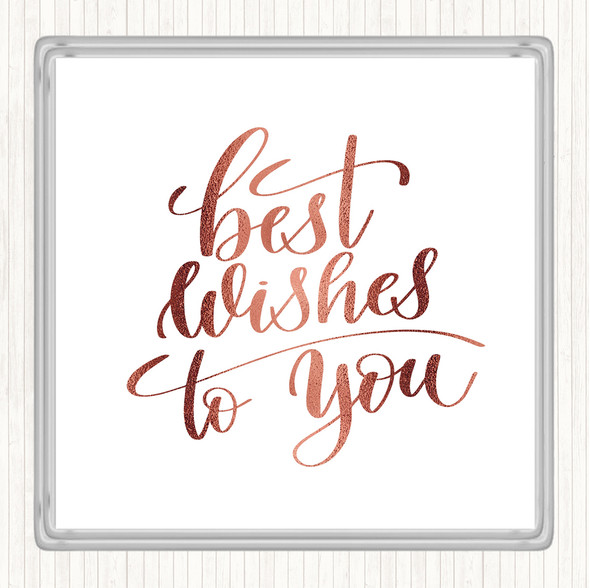 Rose Gold Best Wishes To You Quote Drinks Mat Coaster