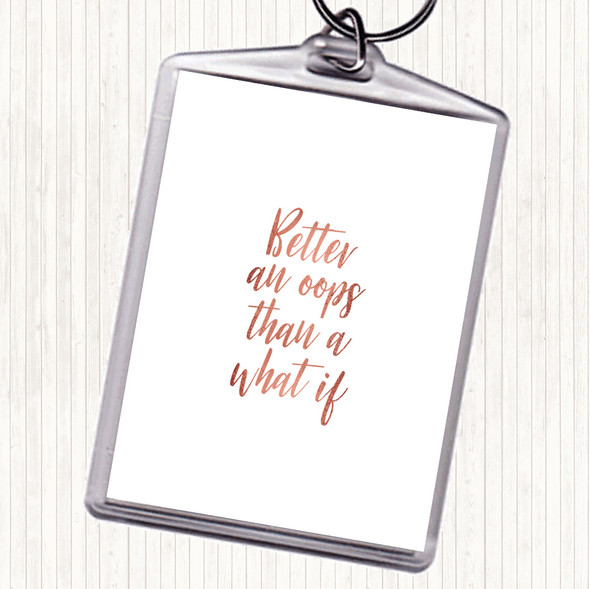 Rose Gold Better All Oops Quote Bag Tag Keychain Keyring