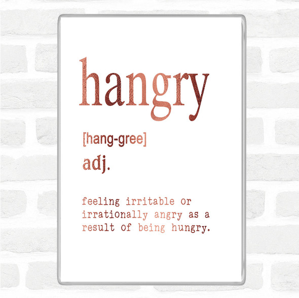 Rose Gold Word Definition Hangry Quote Jumbo Fridge Magnet