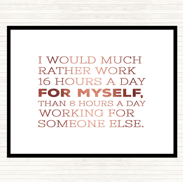 Rose Gold Work For Myself Quote Mouse Mat Pad