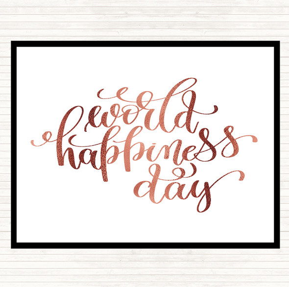 Rose Gold World Happiness Day Quote Dinner Table Placemat