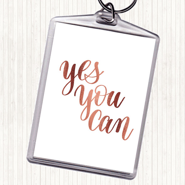 Rose Gold Yes You Can Quote Bag Tag Keychain Keyring
