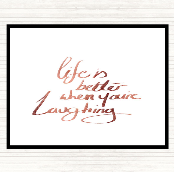 Rose Gold Better When Laughing Quote Mouse Mat Pad