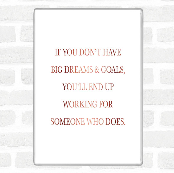 Rose Gold Big Dreams And Goals Quote Jumbo Fridge Magnet