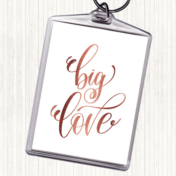 Rose Gold Big Love Quote Bag Tag Keychain Keyring