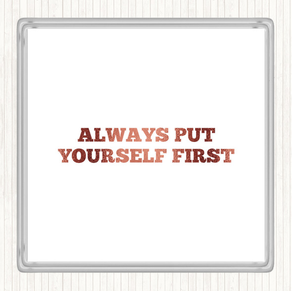 Rose Gold Yourself First Quote Drinks Mat Coaster