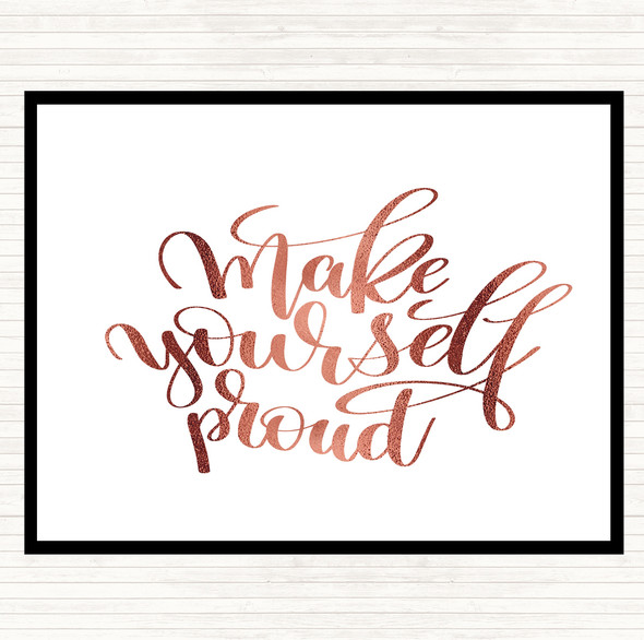 Rose Gold Yourself Proud Quote Mouse Mat Pad