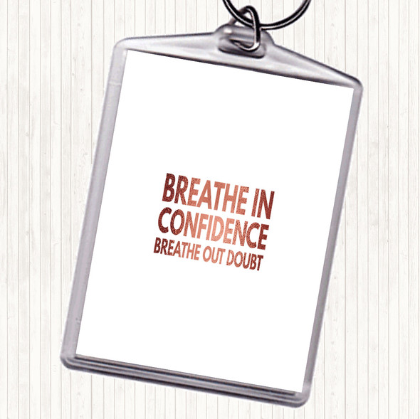 Rose Gold Breathe In Confidence Quote Bag Tag Keychain Keyring