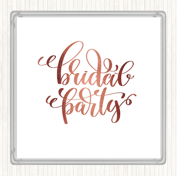 Rose Gold Bridal Party Quote Drinks Mat Coaster