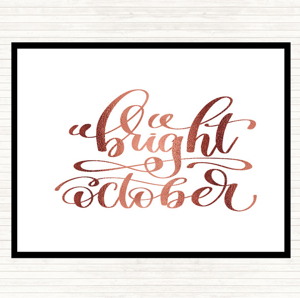 Rose Gold Bright October Quote Dinner Table Placemat