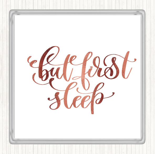 Rose Gold But First Sleep Quote Drinks Mat Coaster