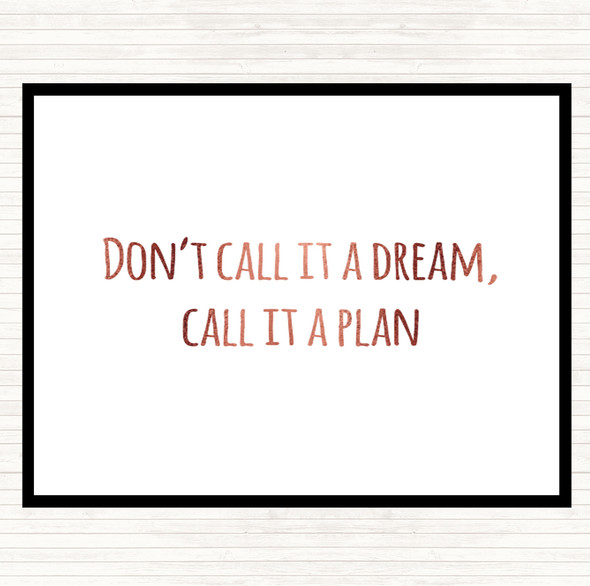 Rose Gold Call It A Plan Quote Dinner Table Placemat