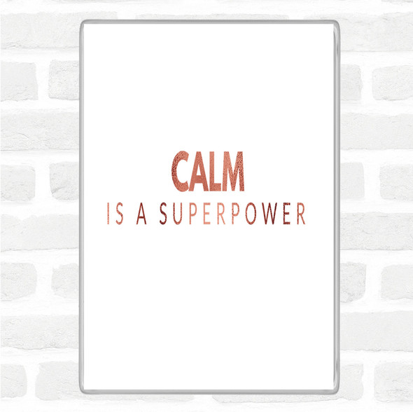 Rose Gold Calm Is A Superpower Quote Jumbo Fridge Magnet