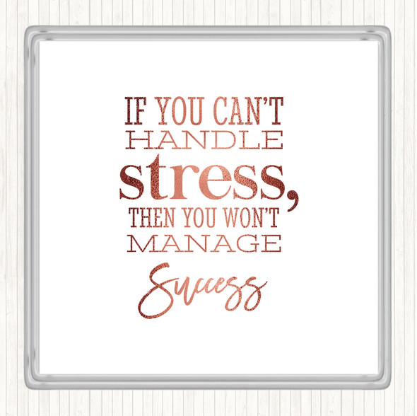 Rose Gold Cant Handle Stress Quote Drinks Mat Coaster