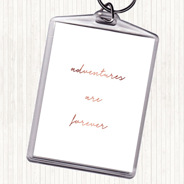 Rose Gold Adventures Are Forever Quote Bag Tag Keychain Keyring
