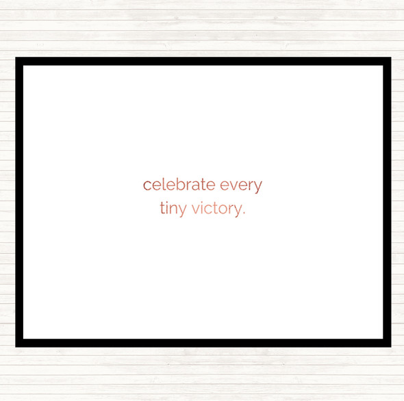 Rose Gold Celebrate Every Tiny Victory Quote Dinner Table Placemat