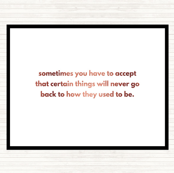 Rose Gold Certain Things Will Never Go Back Quote Dinner Table Placemat