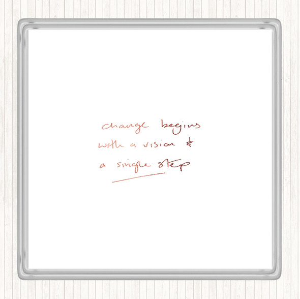 Rose Gold Change Simple Step Quote Drinks Mat Coaster