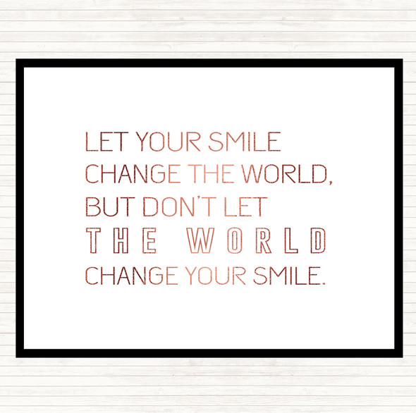 Rose Gold Change Your Smile Quote Mouse Mat Pad