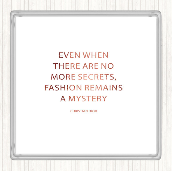Rose Gold Christian Dior Fashion A Mystery Quote Drinks Mat Coaster
