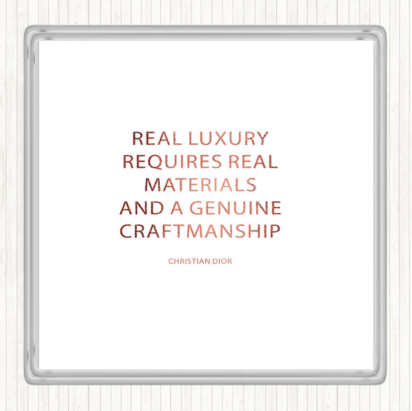 Rose Gold Christian Dior Real Luxury Quote Drinks Mat Coaster