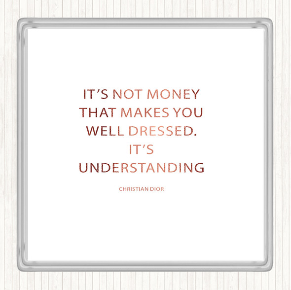 Rose Gold Christian Dior Well Dressed Quote Drinks Mat Coaster