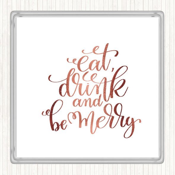 Rose Gold Christmas Eat Drink Be Merry Quote Drinks Mat Coaster