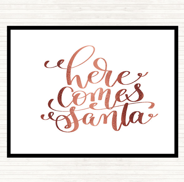 Rose Gold Christmas Here Comes Santa Quote Dinner Table Placemat