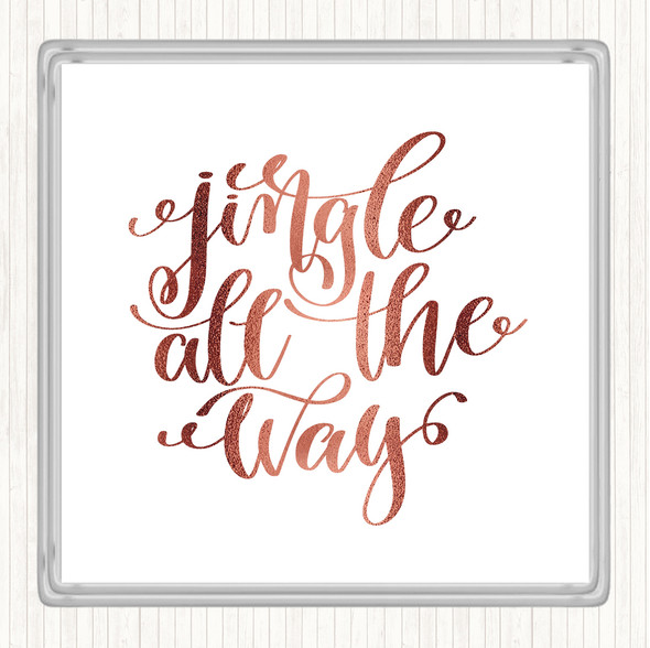 Rose Gold Christmas Jingle All The Way Quote Drinks Mat Coaster