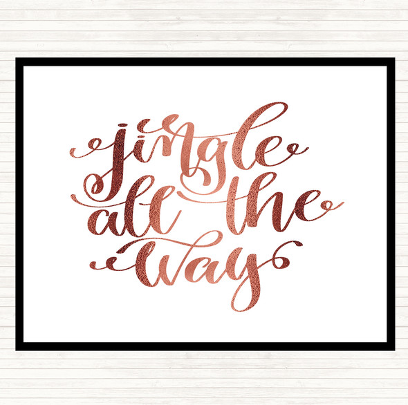 Rose Gold Christmas Jingle All The Way Quote Dinner Table Placemat