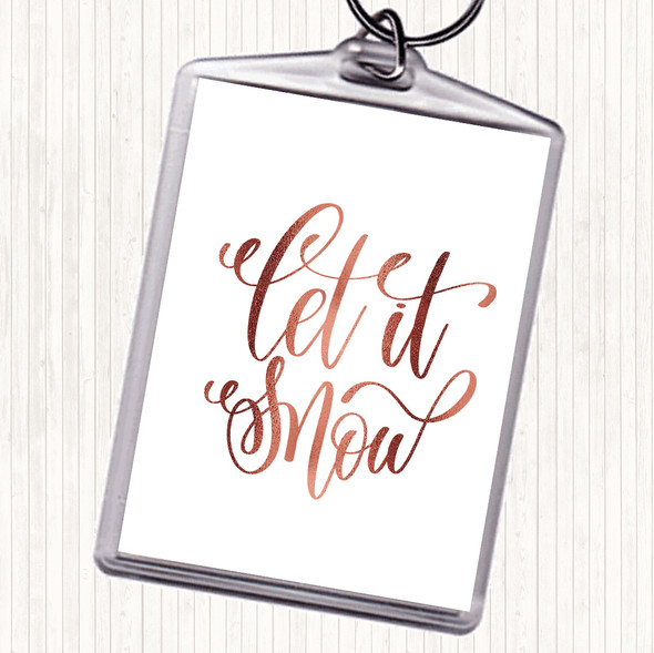 Rose Gold Christmas Let It Snow Quote Bag Tag Keychain Keyring
