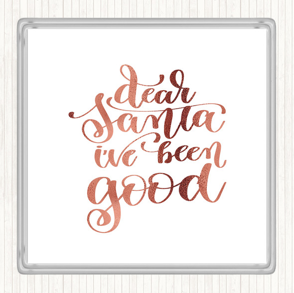 Rose Gold Christmas Santa I've Been Good Quote Drinks Mat Coaster