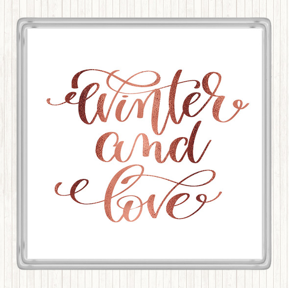 Rose Gold Christmas Winter & Love Quote Drinks Mat Coaster