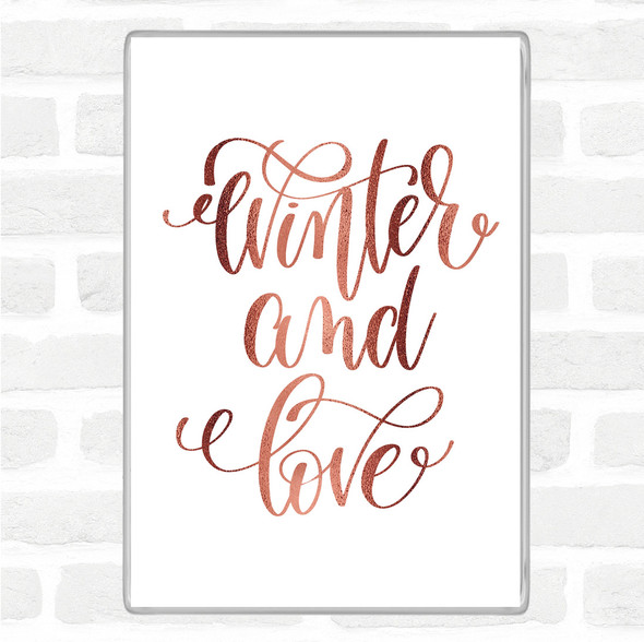 Rose Gold Christmas Winter & Love Quote Jumbo Fridge Magnet