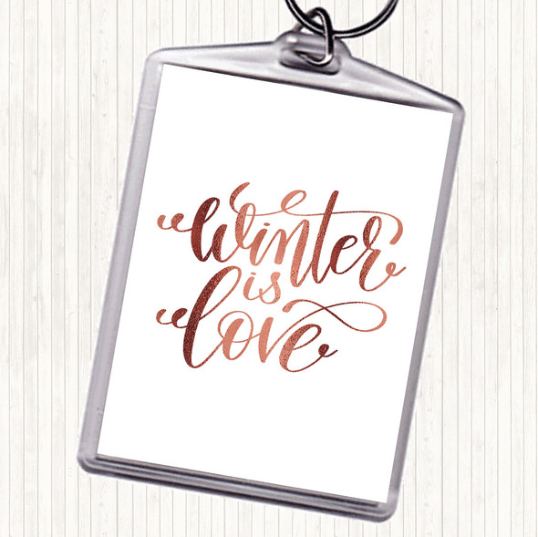 Rose Gold Christmas Winter Is Love Quote Bag Tag Keychain Keyring